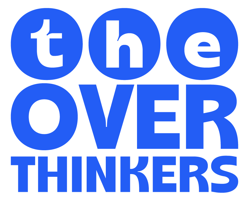 The OverThinkers